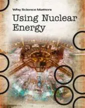 Using Nuclear Energy