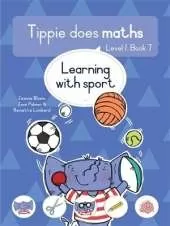 Tippie does maths (Level 1 Book 7): Learning with sport