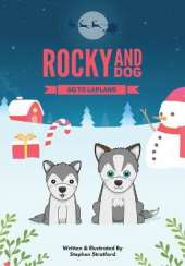 Rocky and Dog Go To Lapland