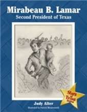 Mirabeau B. Lamar: Second President of Texas
