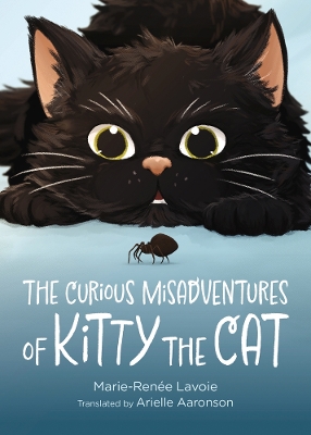 The Curious Misadventures of Kitty The Cat: A Novel