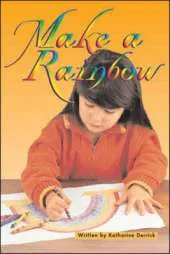 Make a Rainbow and Other Stories (Level 12)