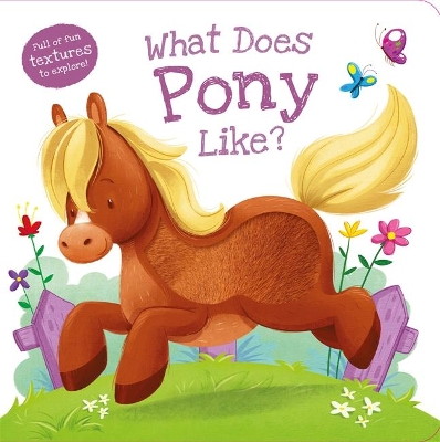 What Does Pony Like?
