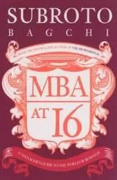 MBA at 16: A Teenager's Guide to Business