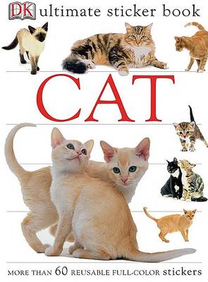 Ultimate Sticker Book: Cat: More Than 60 Reusable Stickers