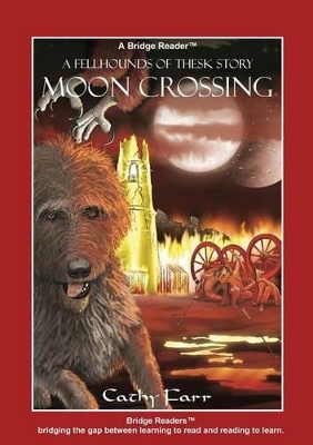 Moon Crossing (Bridge Reader): The Fellhounds of Thesk