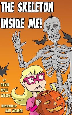 The Skeleton Inside Me!
