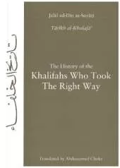 The History of the Khalifas Who Took the Right Way
