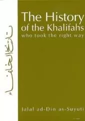 The History of the Khalifas Who Took the Right Way