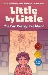 Little by Little: You Can Change the World