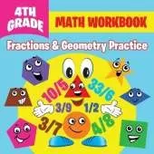 4th Grade Math Workbook: Fractions & Geometry Practice