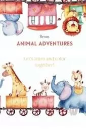 Animal adventures: Let's learn and color together