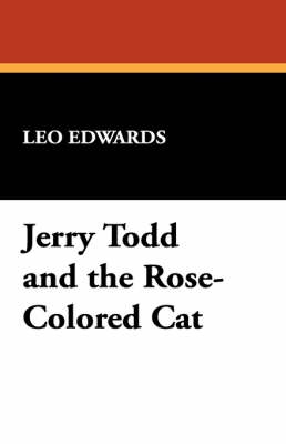 Jerry Todd and the Rose-Colored Cat
