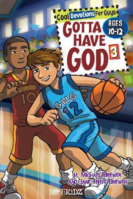 Gotta Have God: Cool Devotions for Guys Ages 10-12