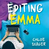 Editing Emma: Online You Can Choose Who You Want to be. If Only Real Life Were So Easy...