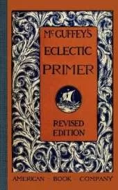 McGuffey's Eclectic Primer