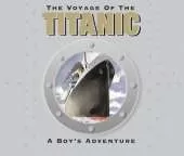 The Voyage of the Titanic: 2012 Centenary Edition