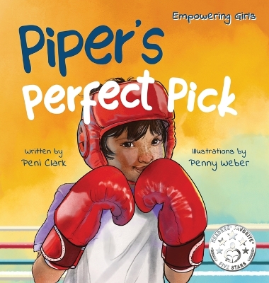 Piper's Perfect Pick: A Courage-Building Picture Book About Trying New Things, Confidence, and Finding Your Passion