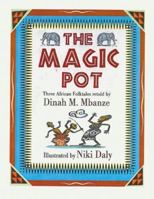 The Magic Pot: Three African Folktales