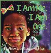 I Am Me. I Am One.