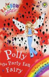 Rainbow Magic: INDIAN EDT: The Party Fairies: 19: Polly the Party Fun Fairy