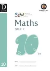 SEM Maths Level D Week 10