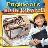 Engineers Build Models