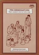 Ffris Gweinidogaeth Iesu - Ffigyrau a Golygfeydd o Hanes Iesu'n Iachau a Dysgu