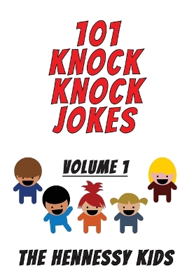 101 Knock Knock Jokes: Volume 1