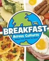 Breakfast Across Cultures: Recipes from Around the World