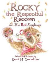 Rocky the Respectful Raccoon and His Red Sunglasses