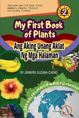 My First Book of Plants: Ang Aking Unang Aklat ng Halaman
