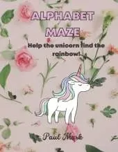 Alphabet Maze: Help the unicorn find the rainbow! for kids Ages 2 -8