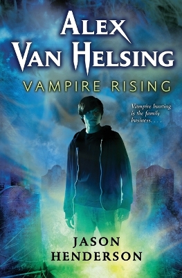 Alex Van Helsing: Vampire Rising