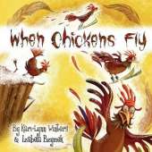 When Chickens Fly