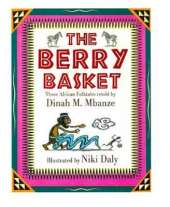 The Berry Basket: Three African Folktales