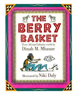 The Berry Basket: Three African Folktales