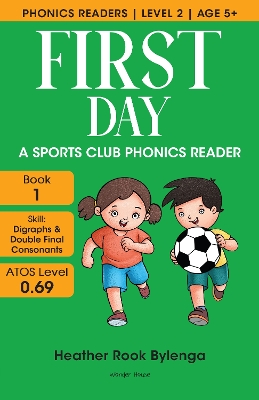 First Day A Sports Club Phonics Reader Level 2