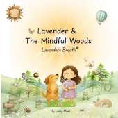 Lavender & The Mindful Woods