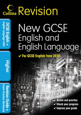 GCSE English & English Language for AQA: Higher: Revision Guide and Exam Practice Workbook