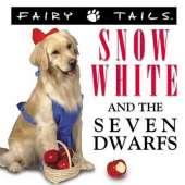 Fairytails Snow White and the Seven Dwarfs: Dog-eared Renditions of the Classics