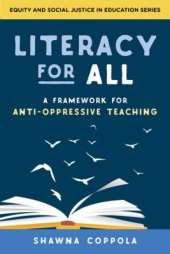Literacy for All: A Framework for Anti-Oppressive Teaching