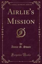 Airlie's Mission (Classic Reprint)