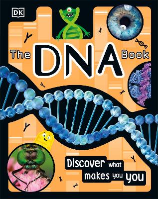 The DNA Book: Discover what makes you you