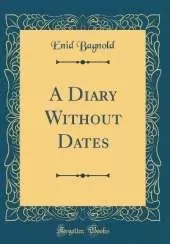 A Diary Without Dates (Classic Reprint)