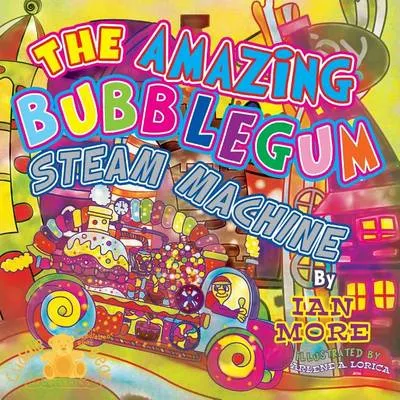 The Amazing Bubblegum Steam Machine