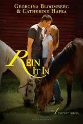 Rein It In: An A Circuit Novel