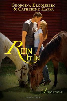 Rein It In: An A Circuit Novel