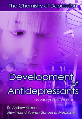 The Development of Antidepressants: The Chemistry of Depression