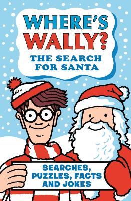 Where's Wally? The Search for Santa: A fun stocking filler Christmas present book packed with festive puzzles, jokes and facts for boys and girls age 6,7,8